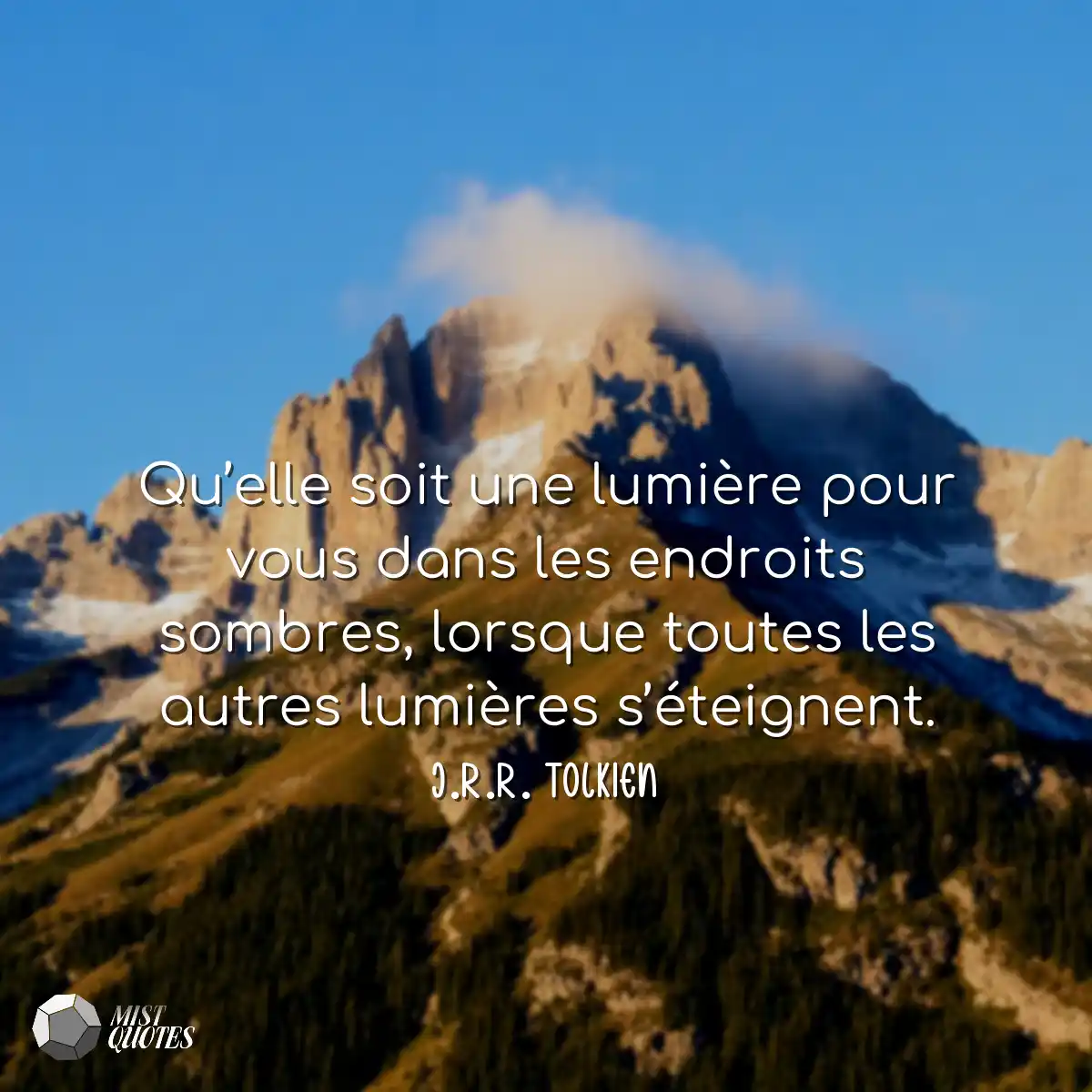 Qu’elle soit une lumière pour vous da