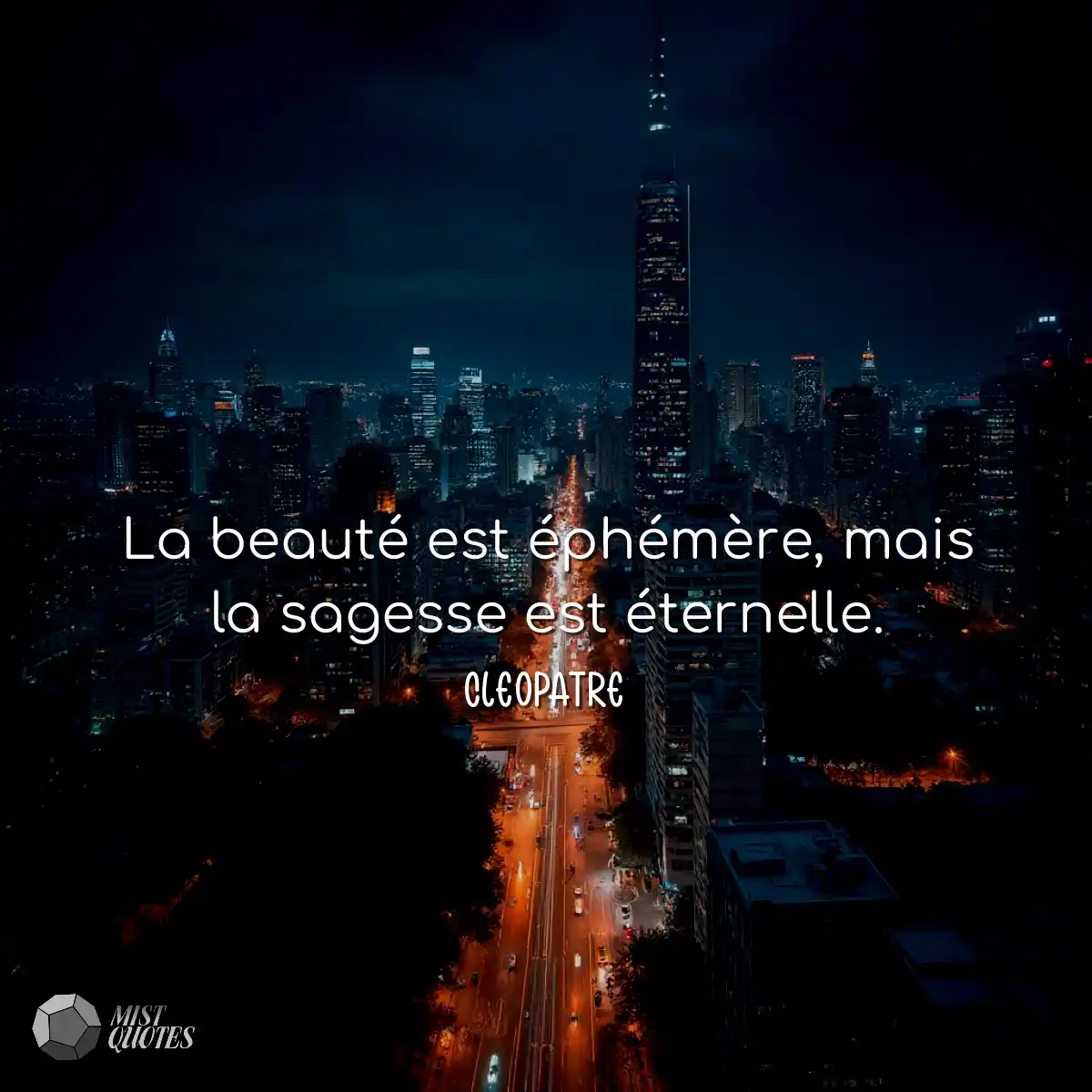 La beauté est éphémère, mais la sage
