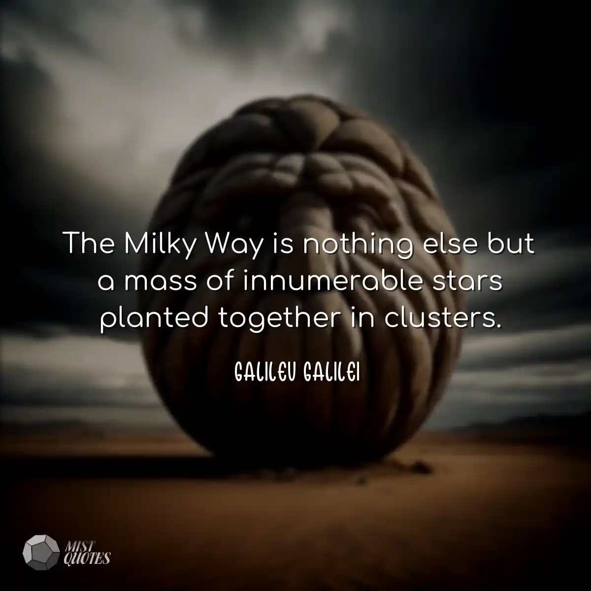 The Milky Way is nothing else but a mass