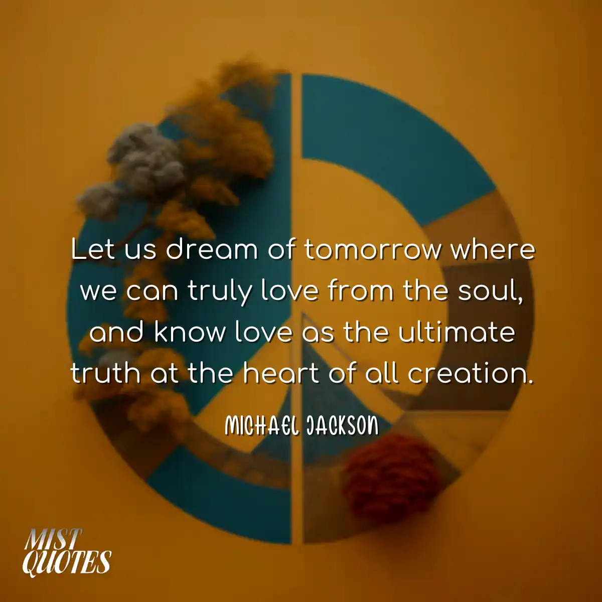 Let us dream of tomorrow where we can tr