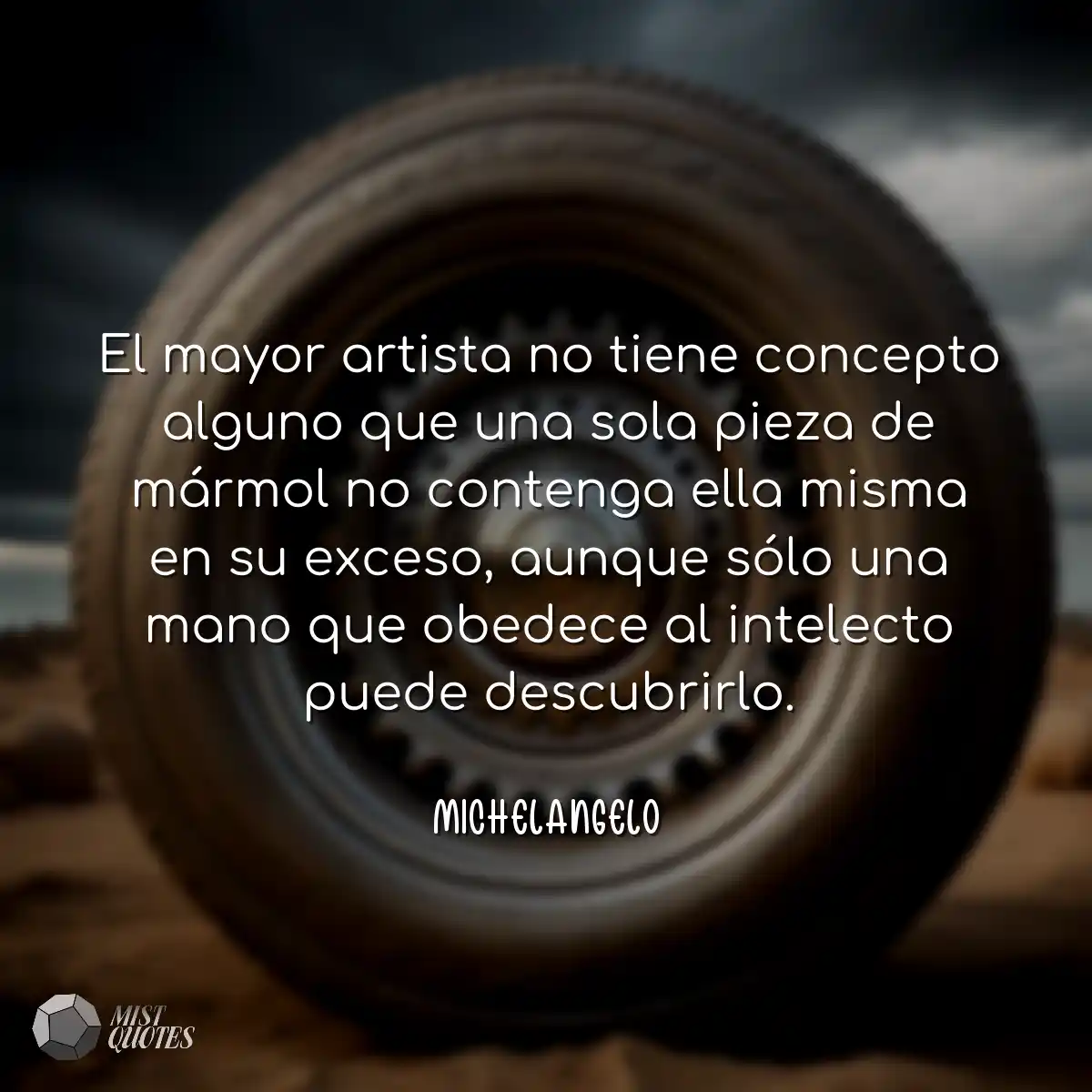 El mayor artista no tiene concepto algun