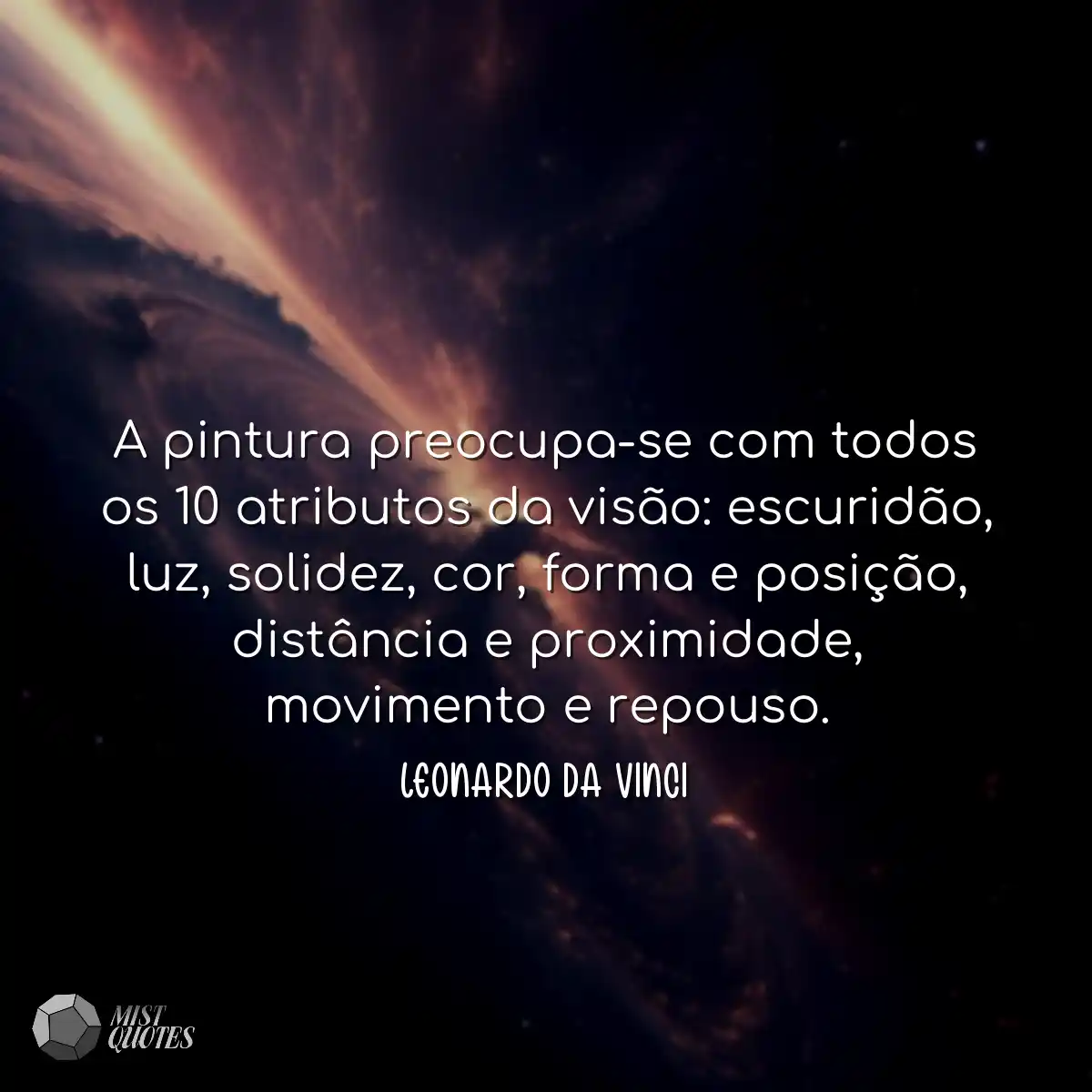 A pintura preocupa-se com todos os 10 atributos da