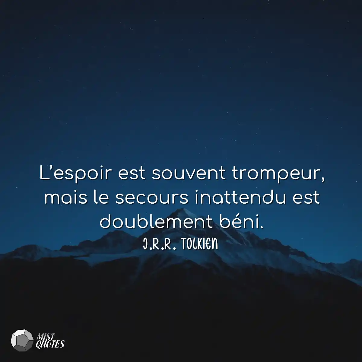 L’espoir est souvent trompeur, mais le