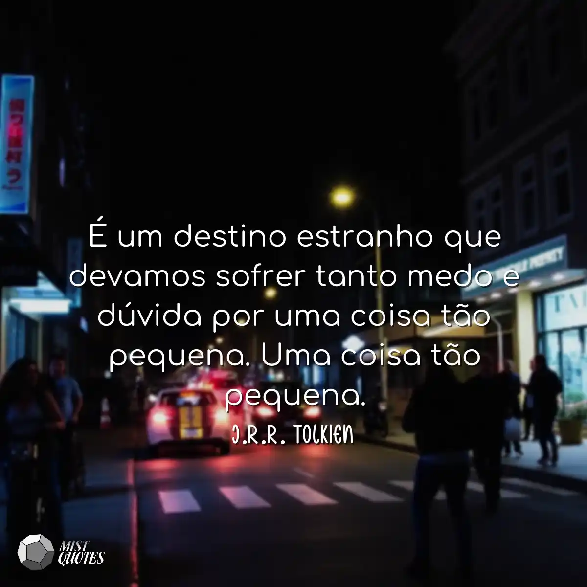É um destino estranho que devamos sofre