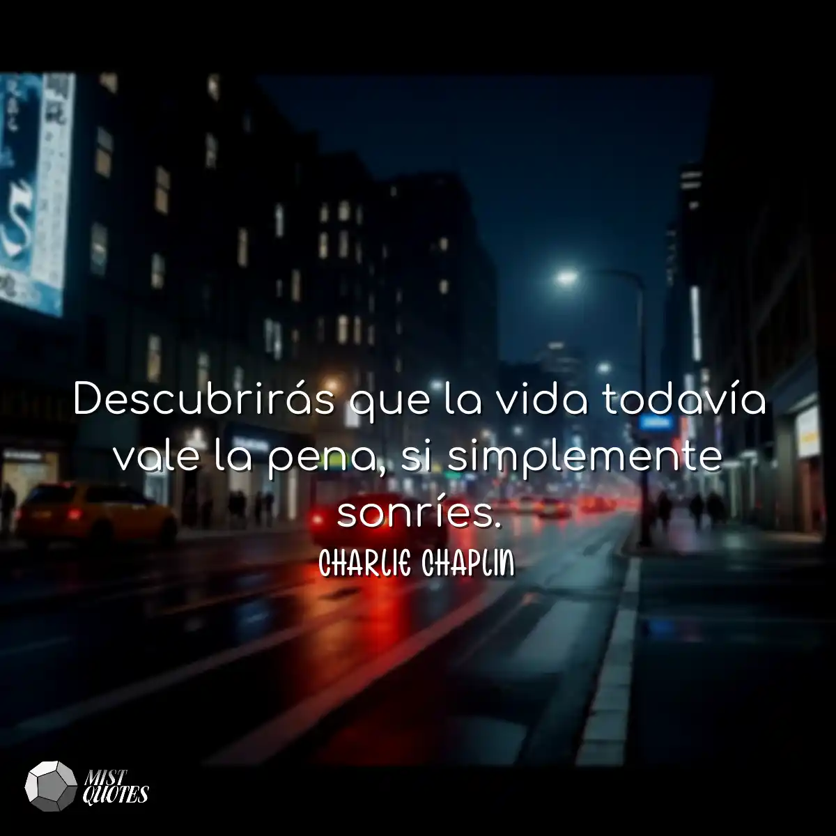 Descubrirás que la vida todavía vale l
