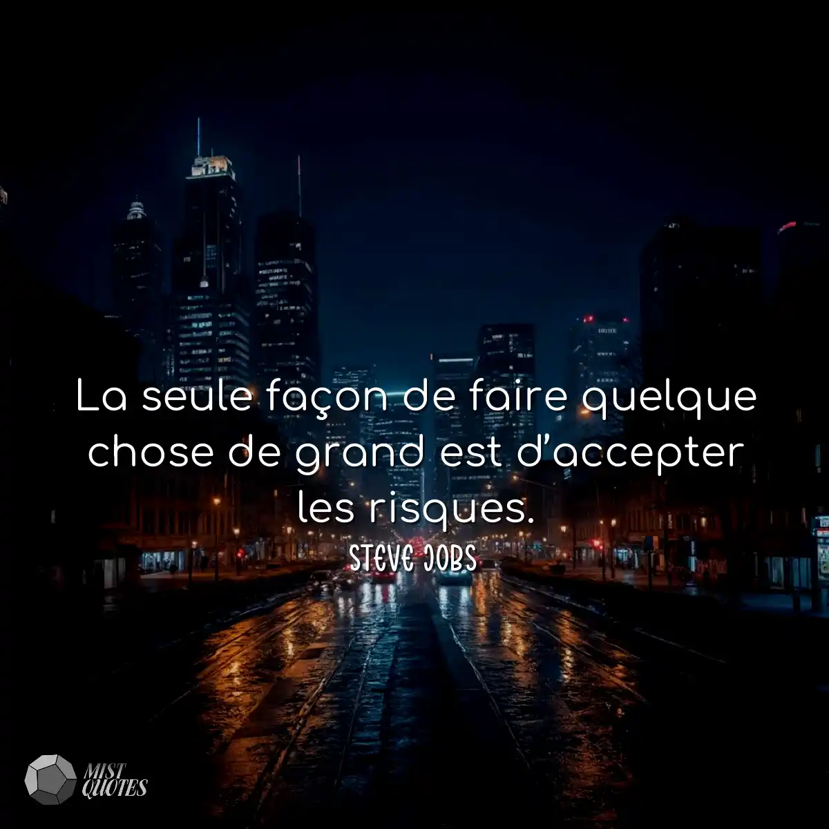 La seule façon de faire quelque chose d