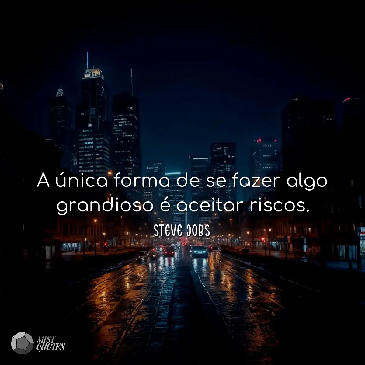 A única forma de se fazer algo grandioso é aceitar