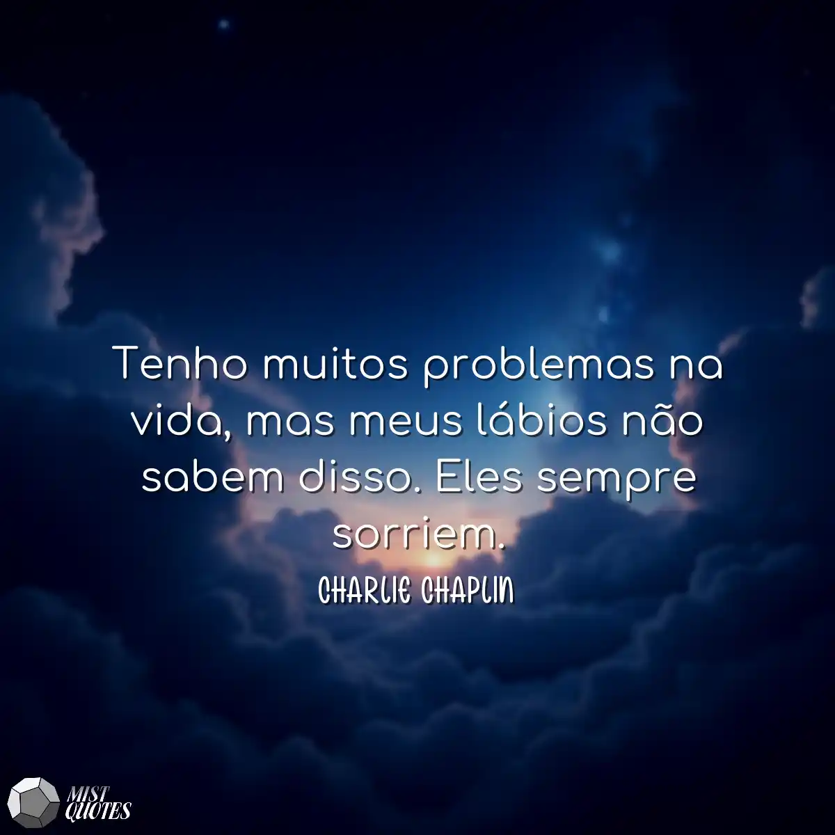 Tenho muitos problemas na vida, mas meus lábios nã