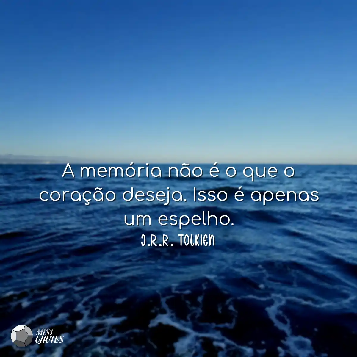 A memória não é o que o coração des