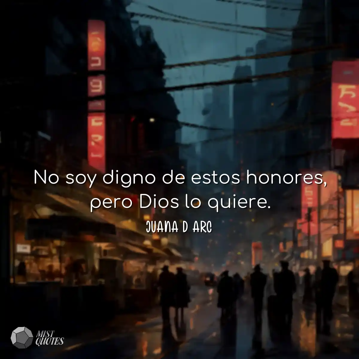 No soy digno de estos honores, pero Dios lo quiere
