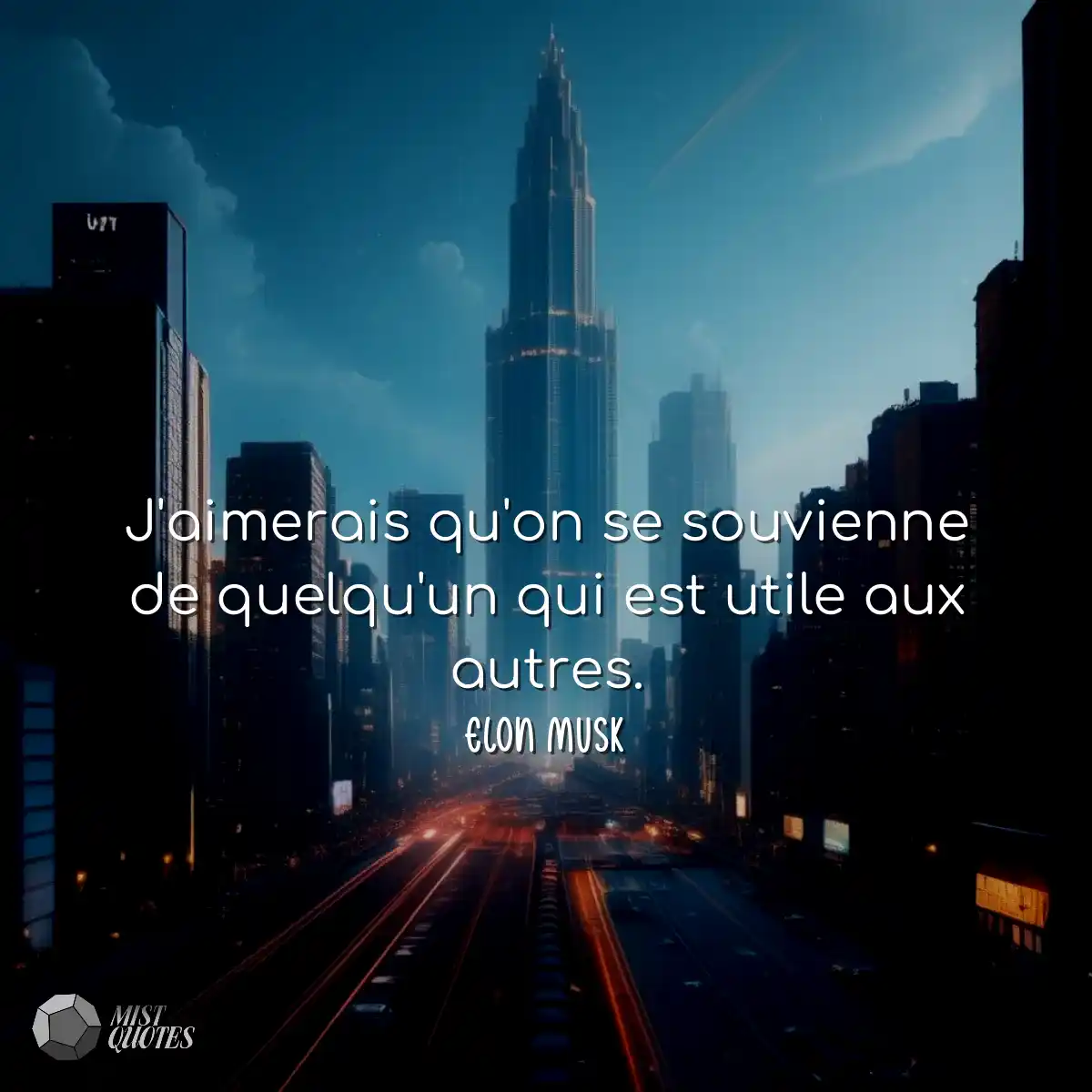 J'aimerais qu'on se souvienne de quelqu'un qui est