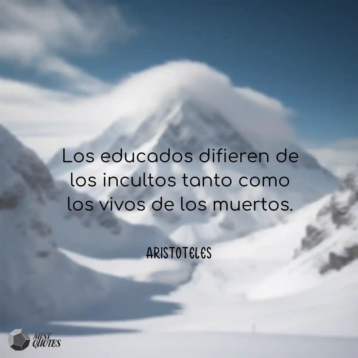 Los educados difieren de los incultos ta