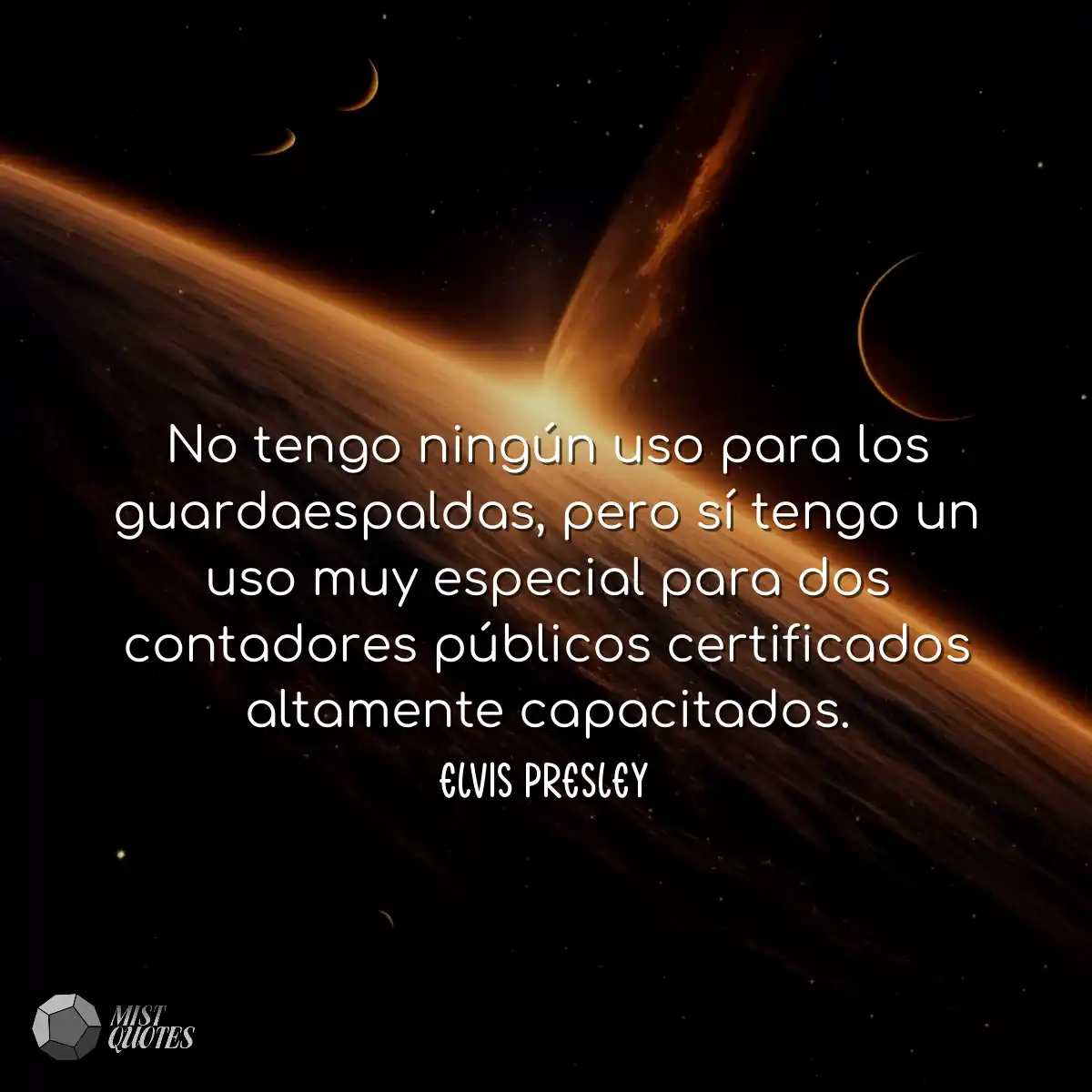 No tengo ningún uso para los guardaespaldas, pero 