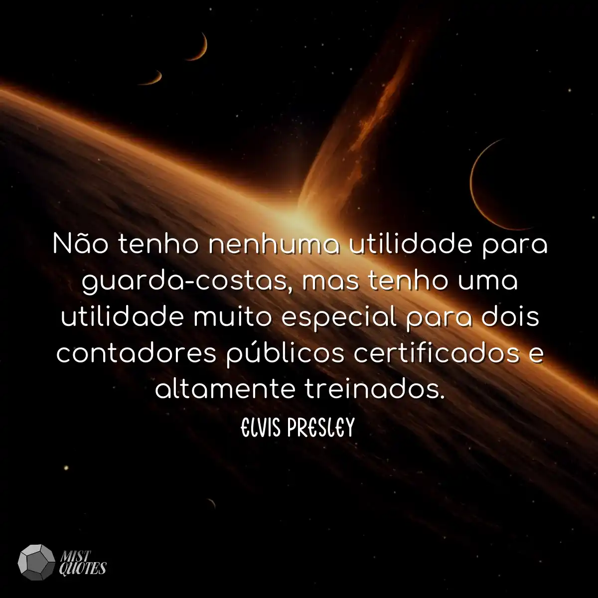 Não tenho nenhuma utilidade para guarda-costas, ma