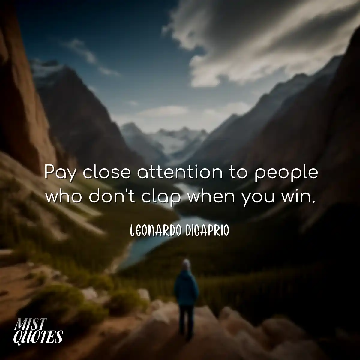 Pay close attention to people who don't clap when 