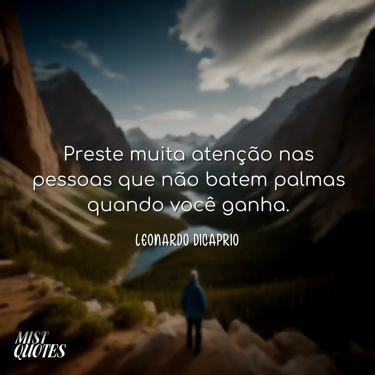 Preste muita atenção nas pessoas que não batem pal