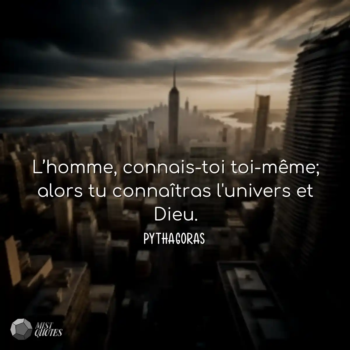 L’homme, connais-toi toi-même ; alors