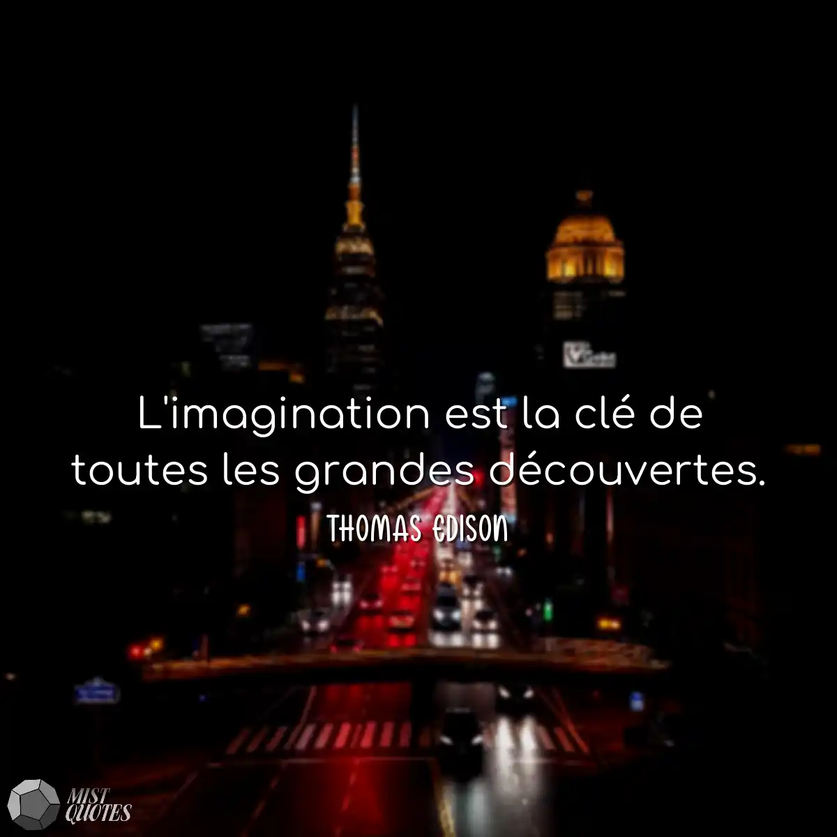 L'imagination est la clé de toutes les 