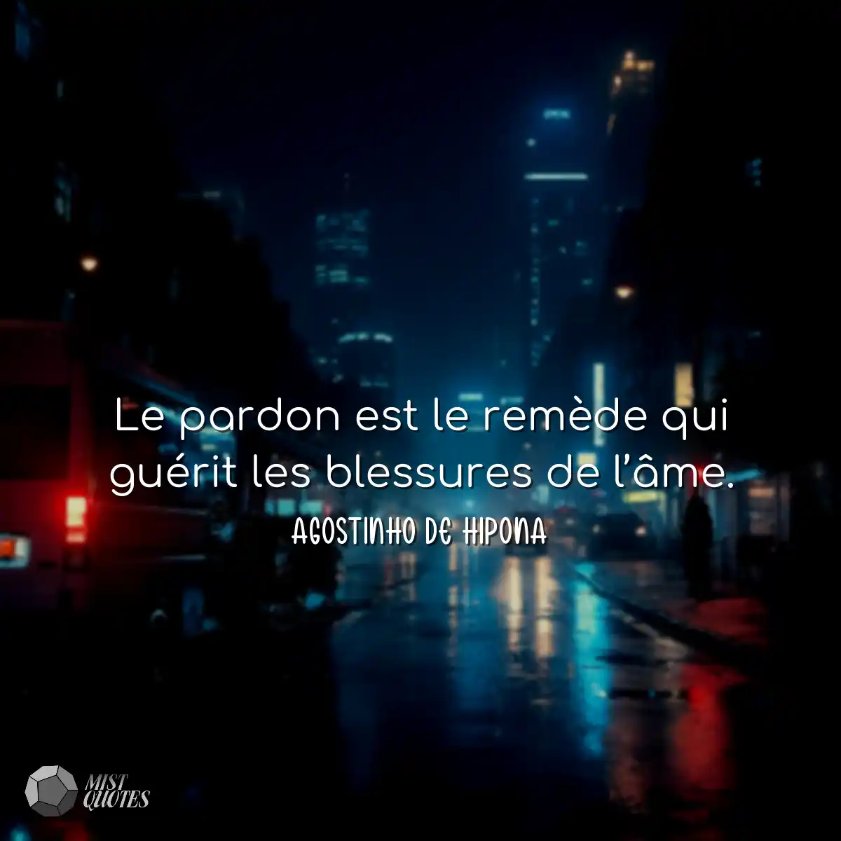 Le pardon est le remède qui guérit les