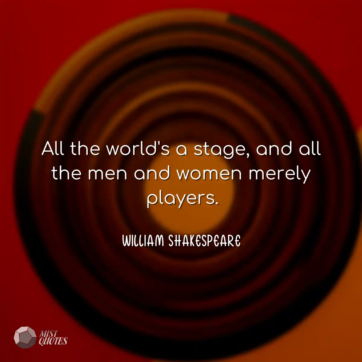 O mundo inteiro é um palco, e todos os 