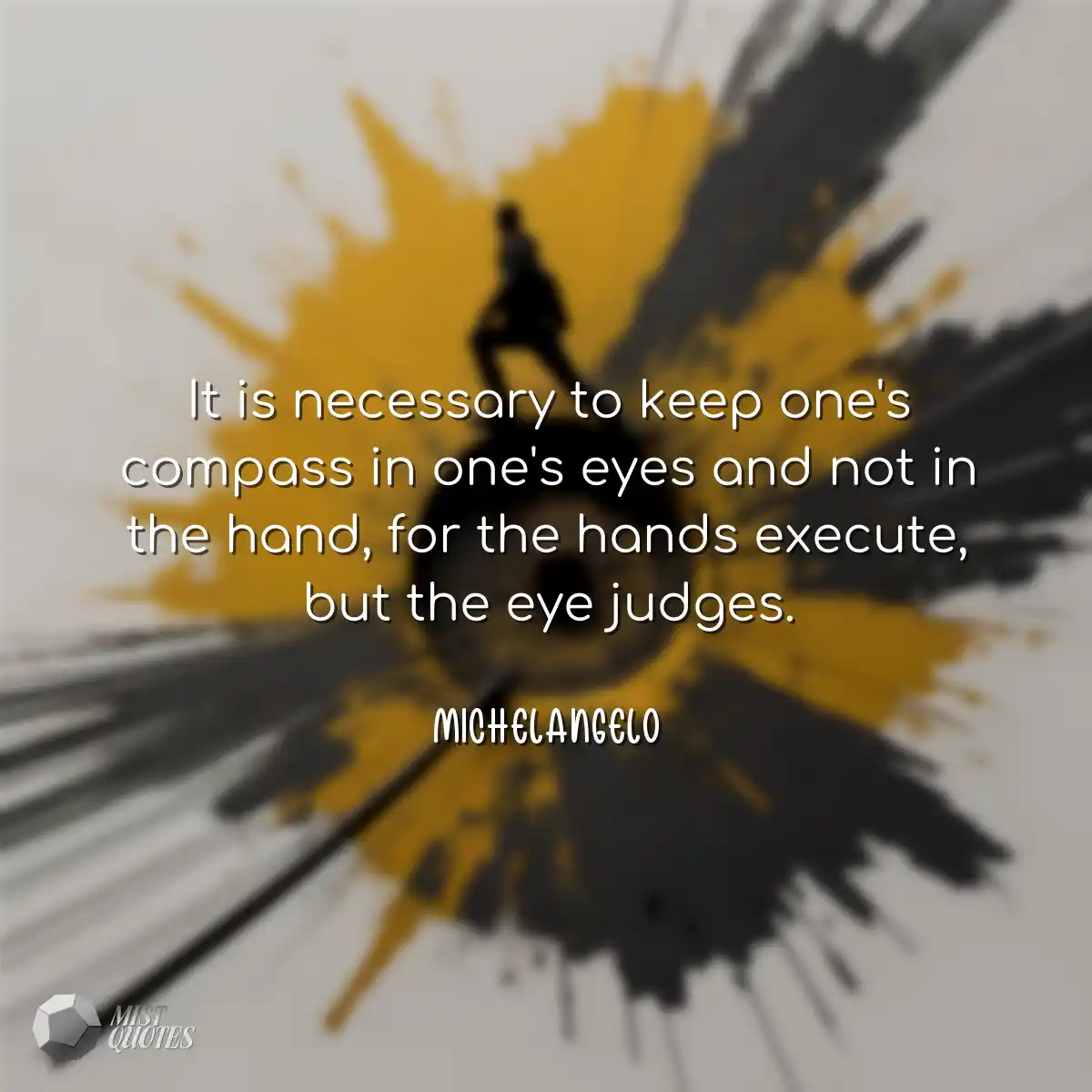 It is necessary to keep one's compass in
