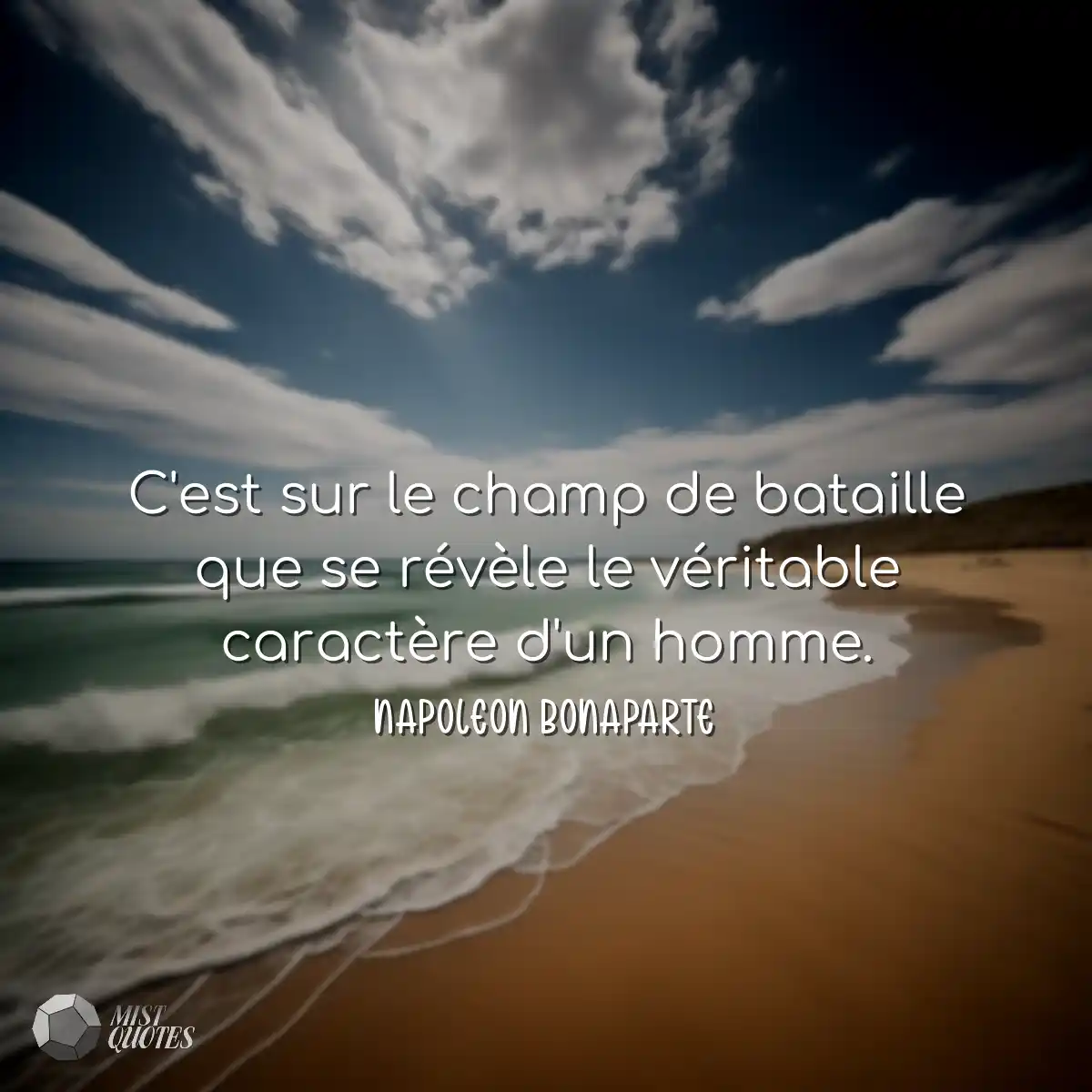 C'est sur le champ de bataille que se révèle le vé