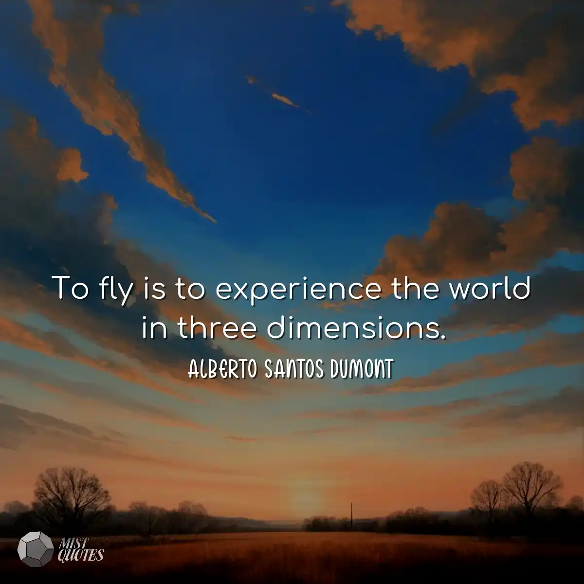 Volar es experimentar el mundo en tres d