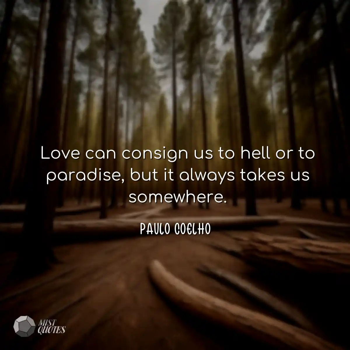 Love can consign us to hell or to paradi