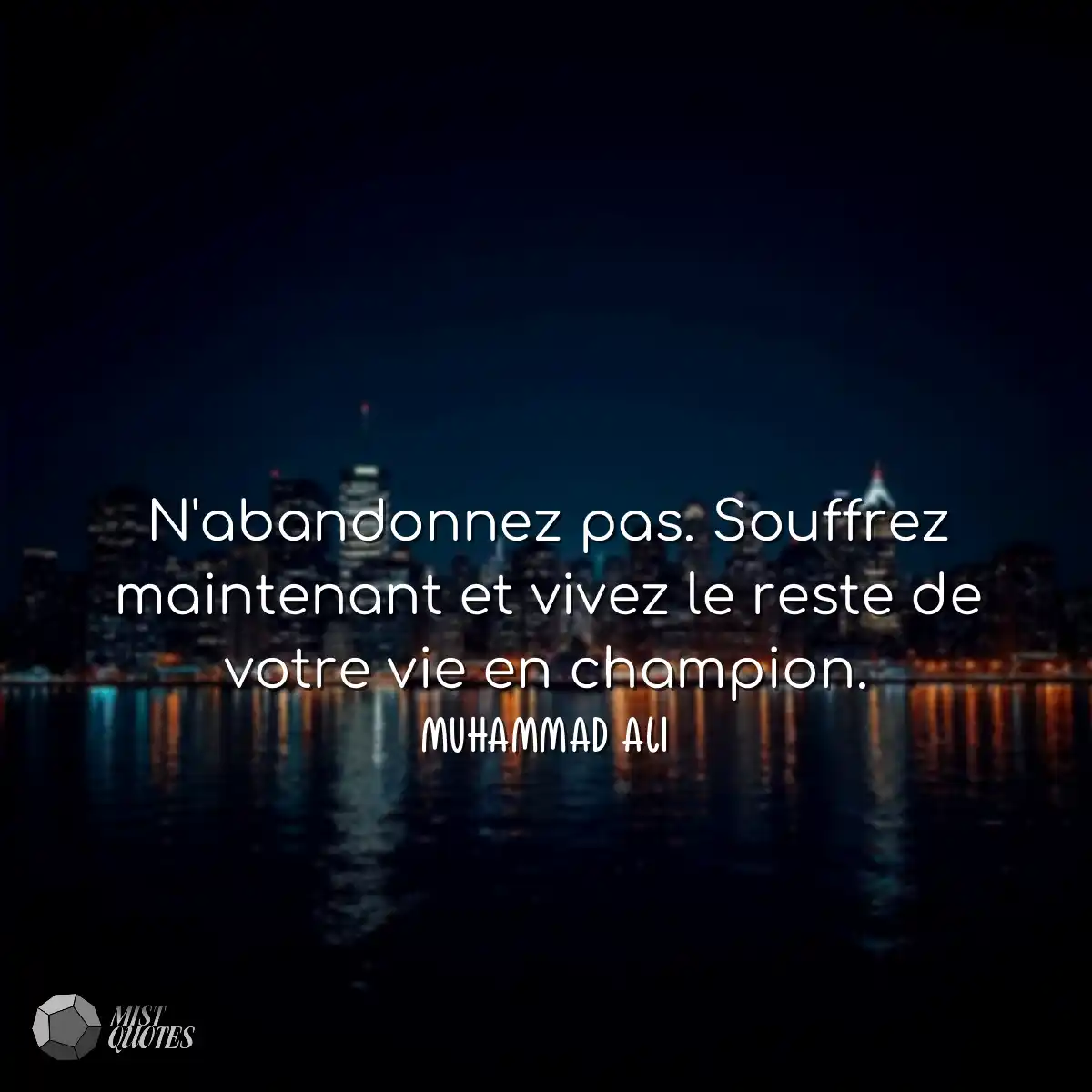 N'abandonnez pas. Souffrez maintenant et vivez le 