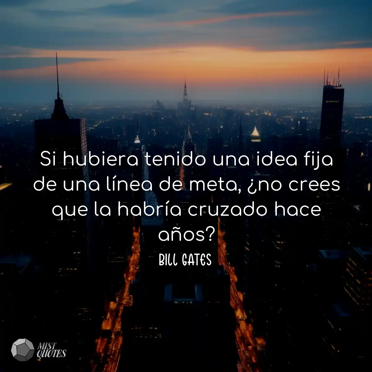 Si hubiera tenido una idea fija de una línea de me