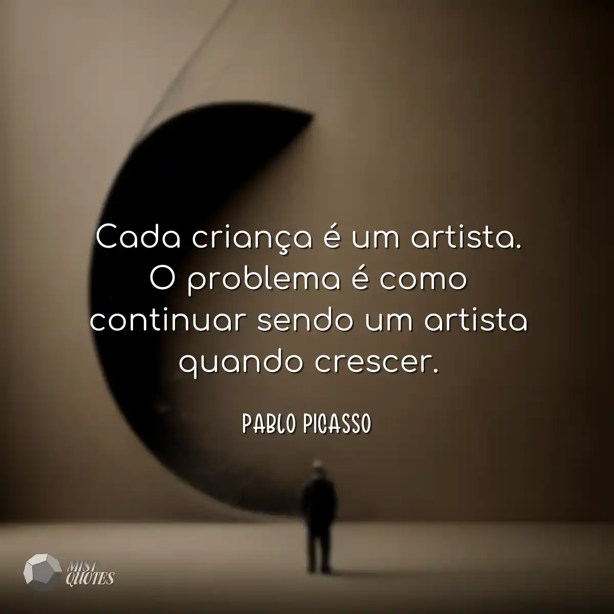 Cada criança é um artista. O problema 