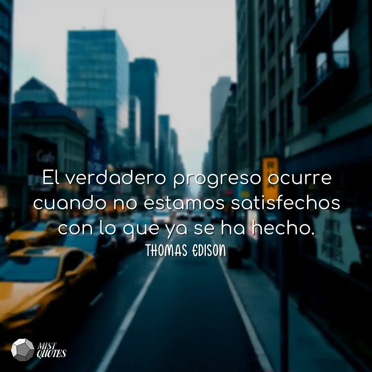 El verdadero progreso ocurre cuando no e