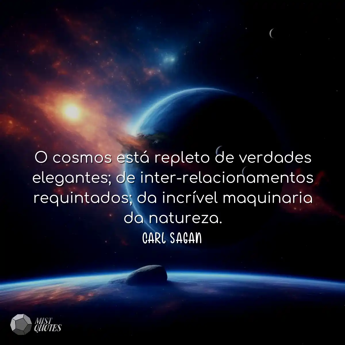 O cosmos está repleto de verdades elega