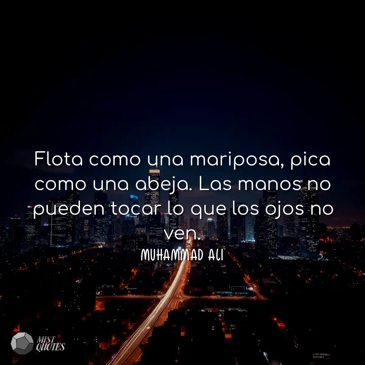 Flota como una mariposa, pica como una abeja. Las 