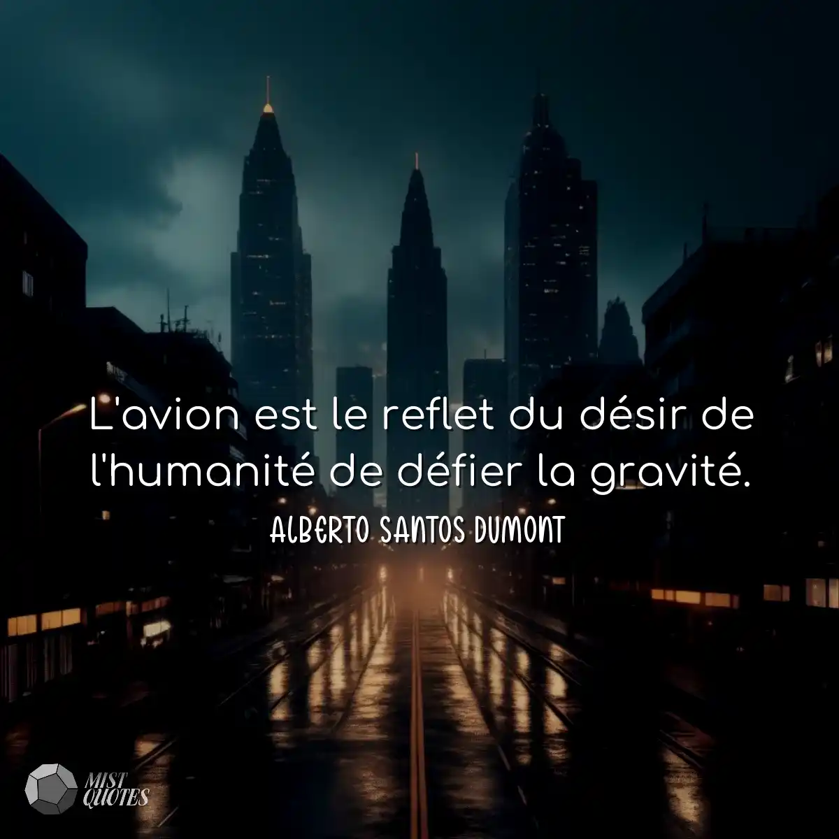 L'avion est le reflet du désir de l'humanité de dé
