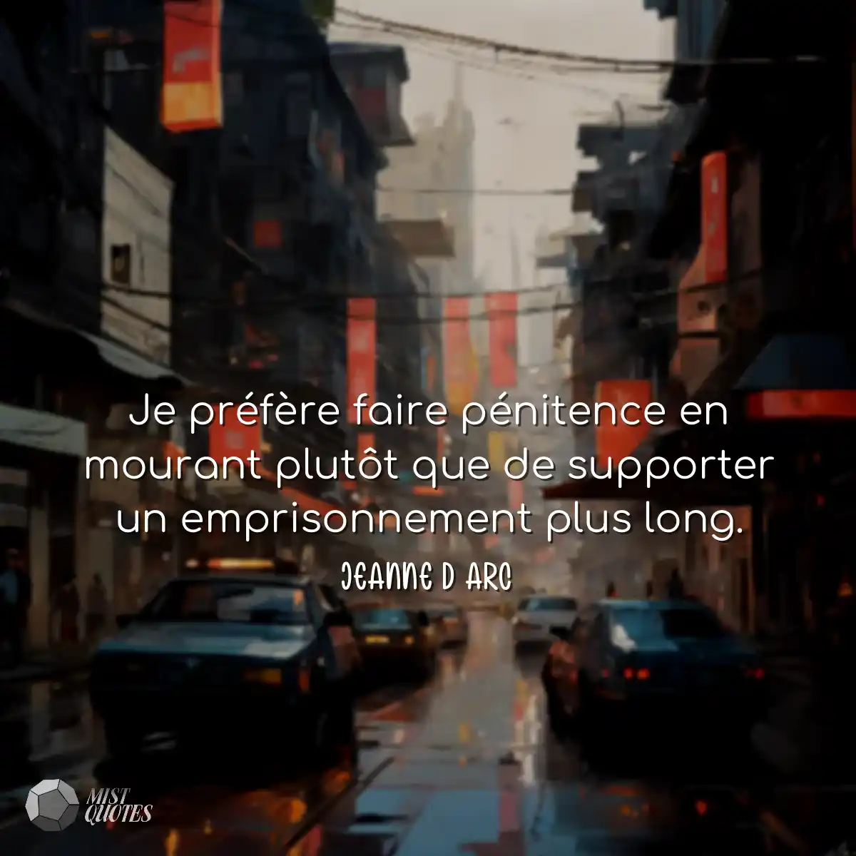 Je préfère faire pénitence en mourant plutôt que d