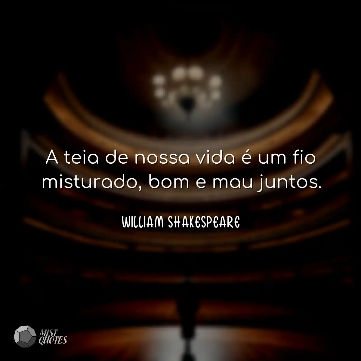 A teia de nossa vida é um fio misturado