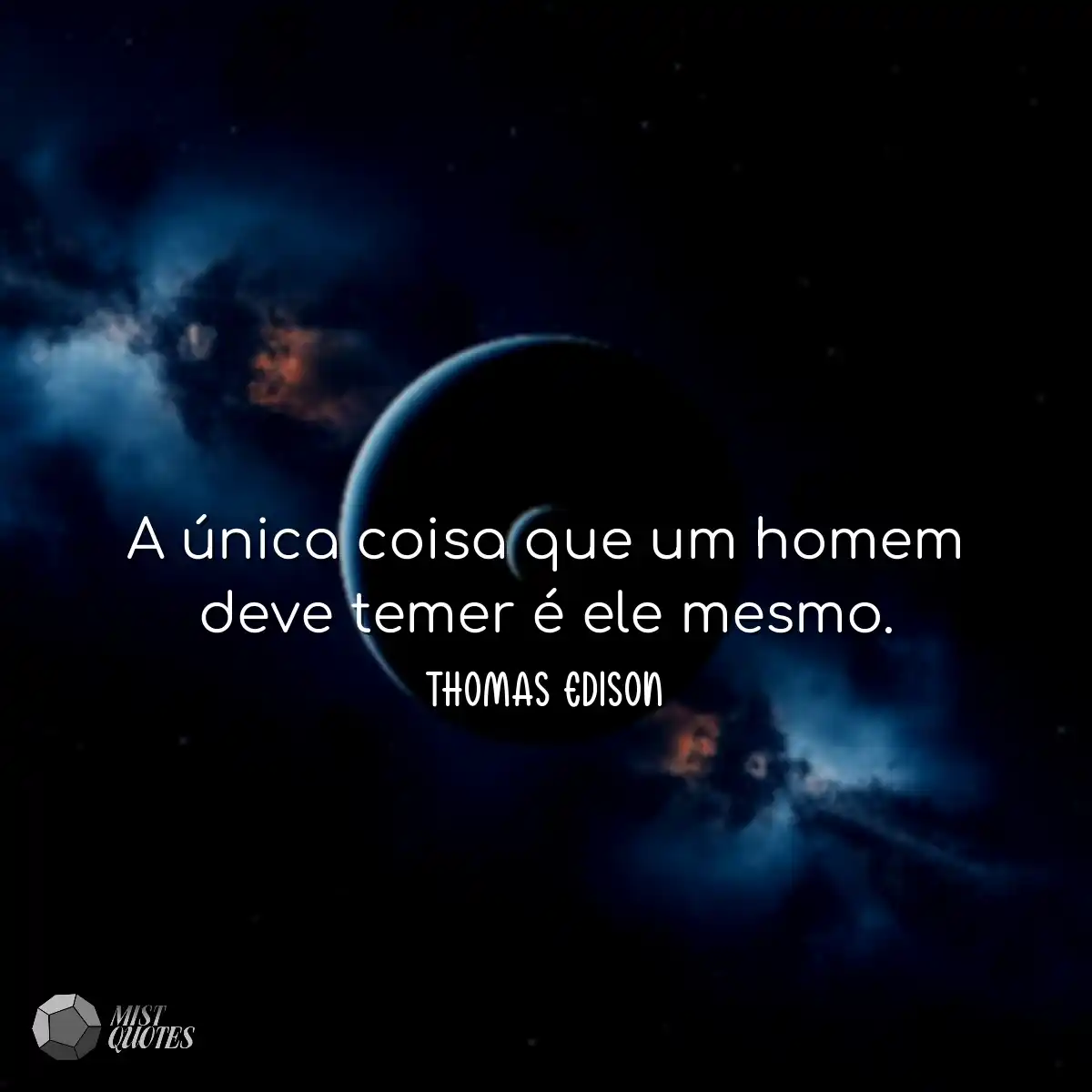 A única coisa que um homem deve temer 