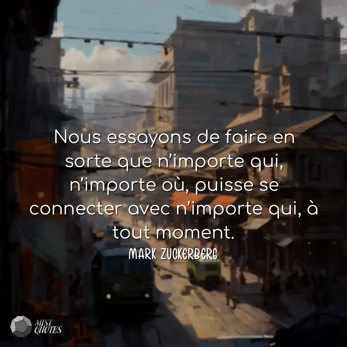 Nous essayons de faire en sorte que n’importe qui,