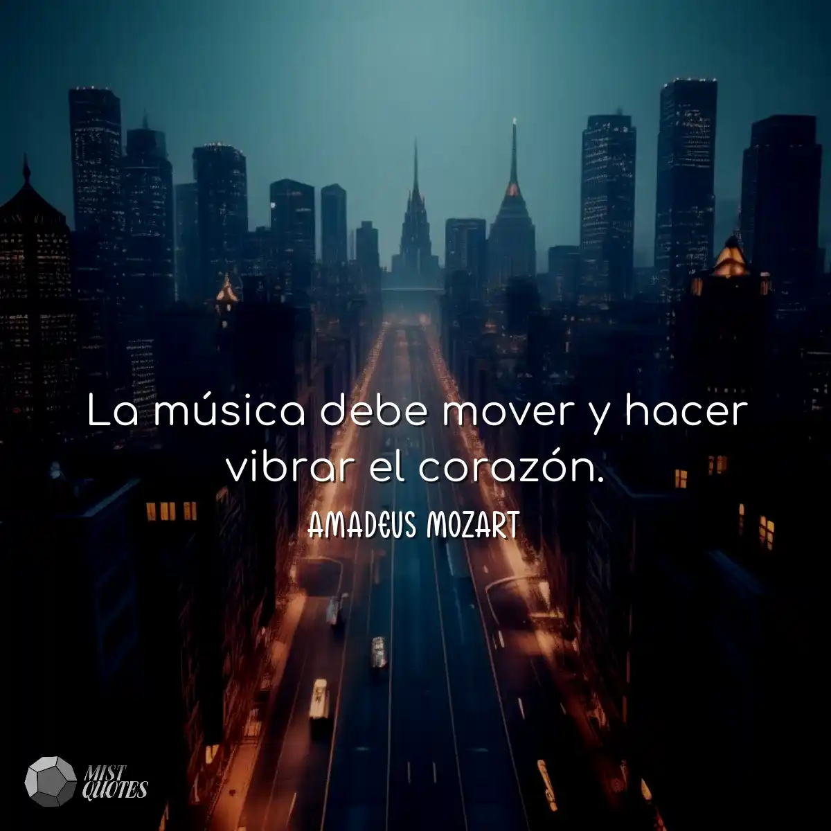 La música debe mover y hacer vibrar el 