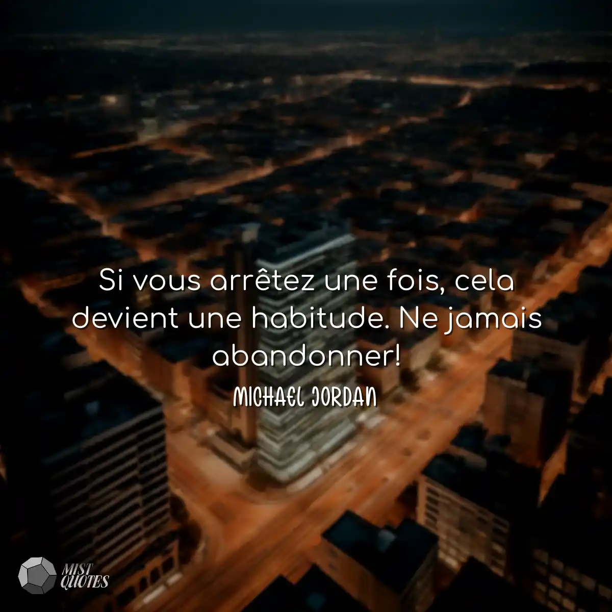 Si vous arrêtez une fois, cela devient 