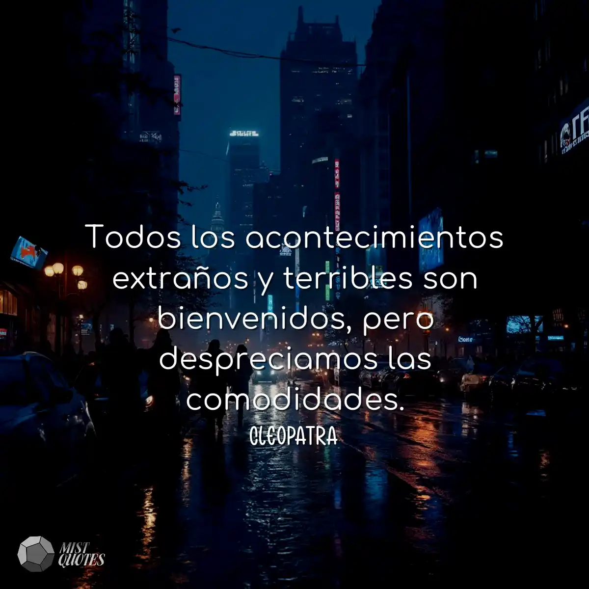 Todos los acontecimientos extraños y terribles son