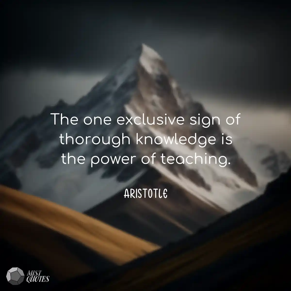 The one exclusive sign of thorough knowledge is th