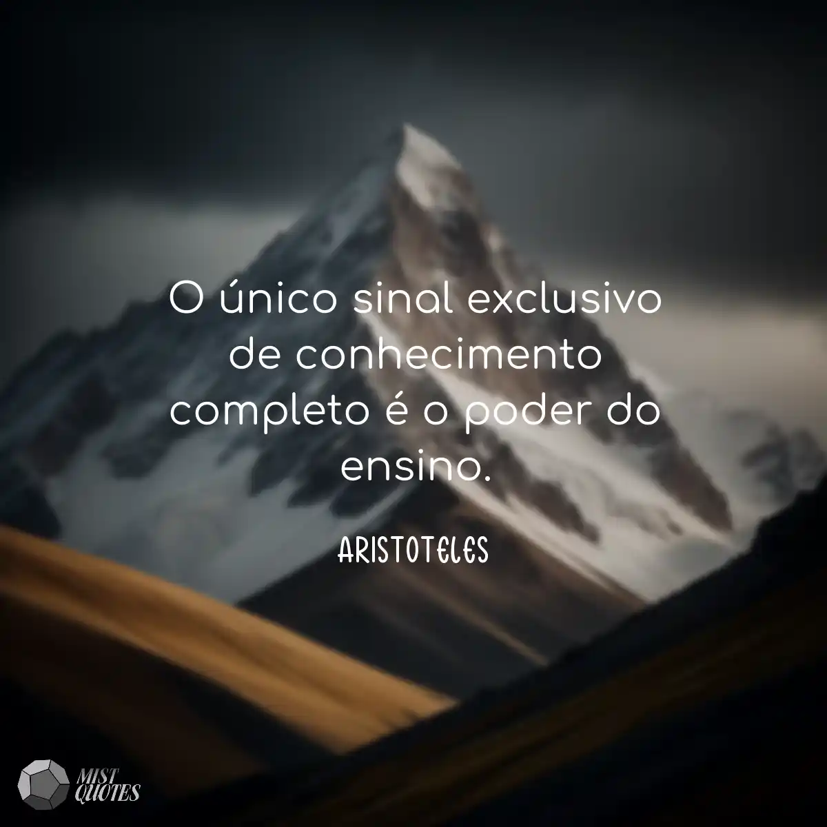 O único sinal exclusivo de conhecimento completo é