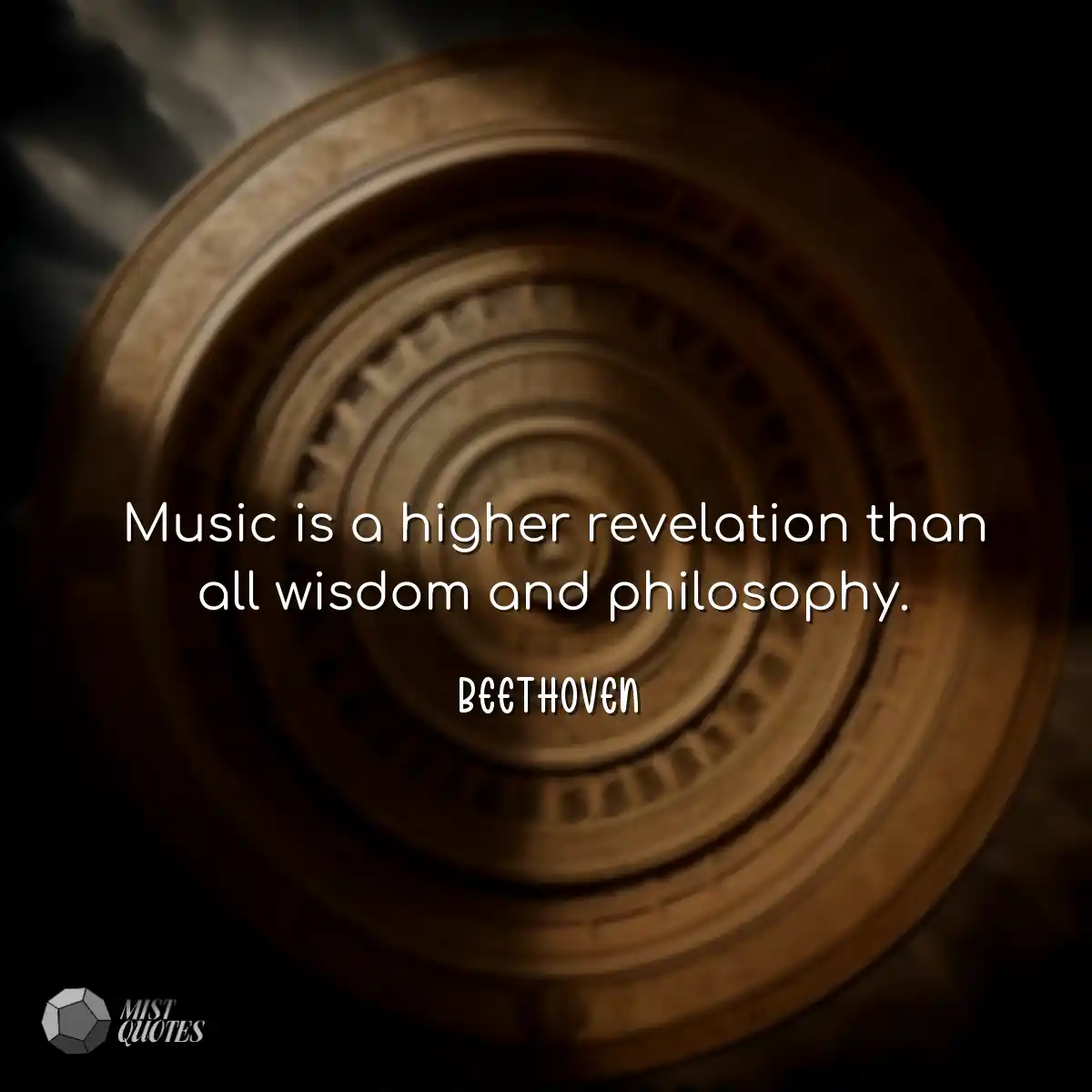 Music is a higher revelation than all wisdom and p