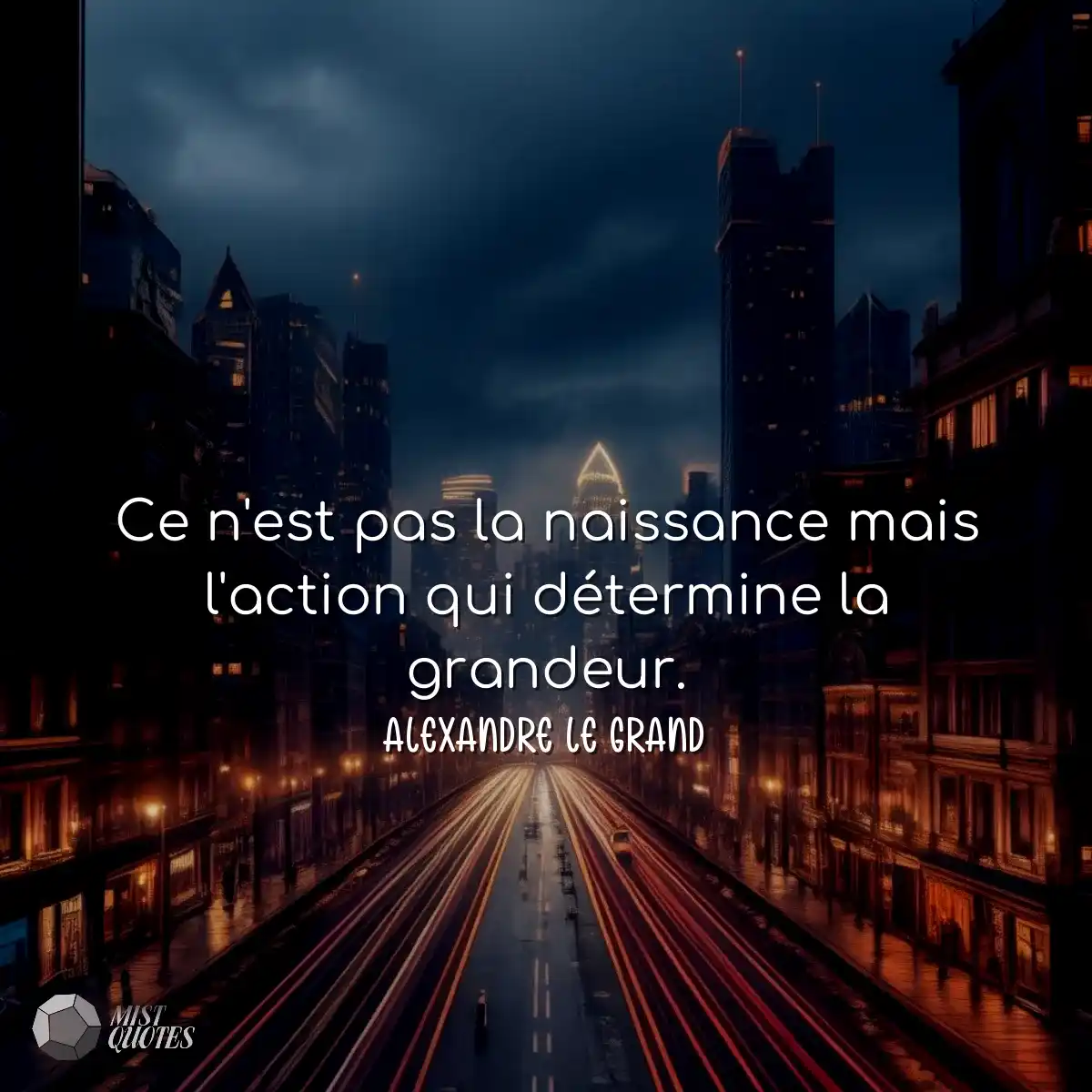 Ce n'est pas la naissance mais l'action qui déterm