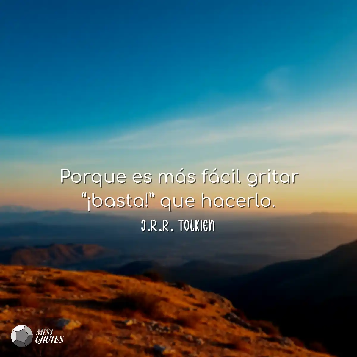 Porque es más fácil gritar “¡basta!