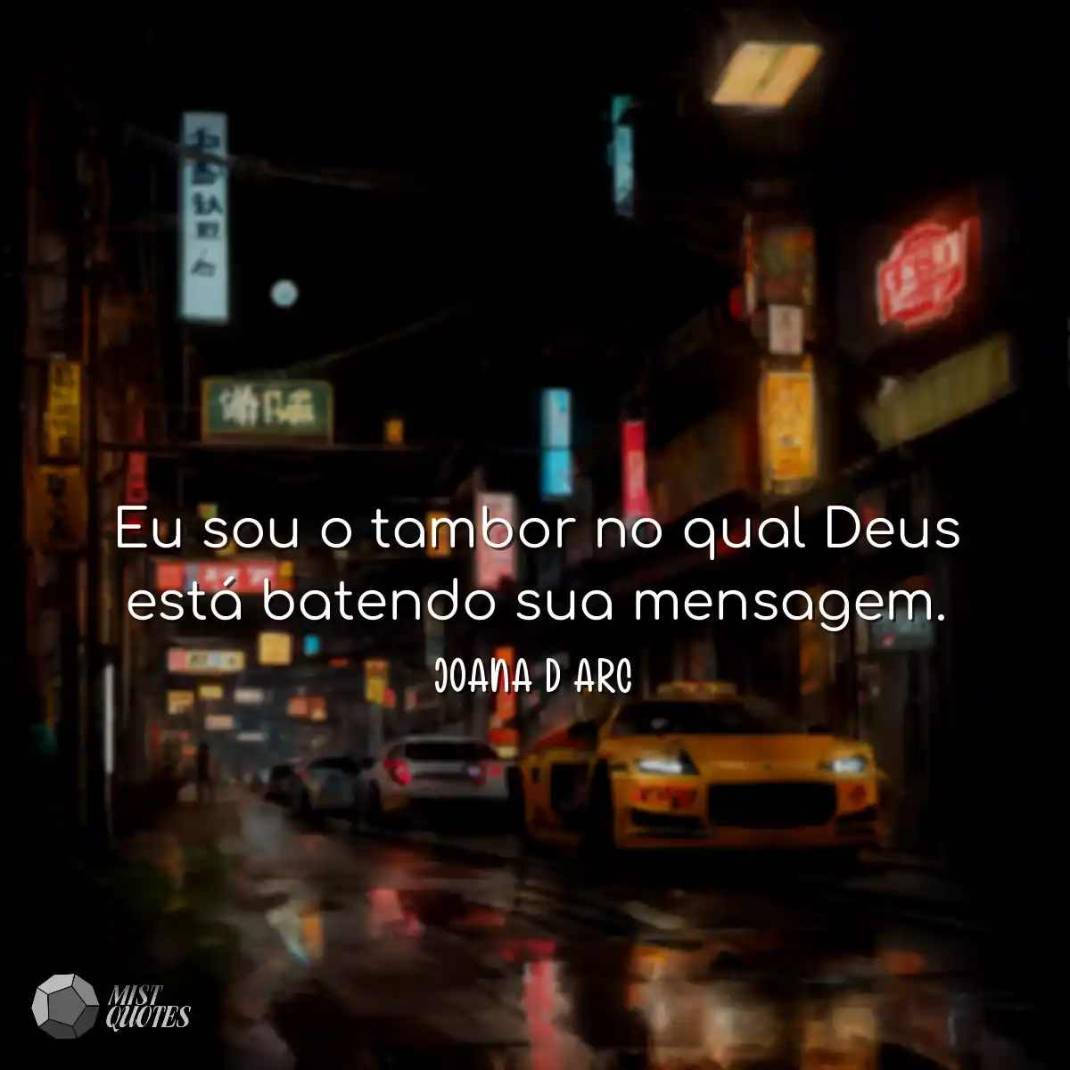 Eu sou o tambor no qual Deus está batendo sua mens
