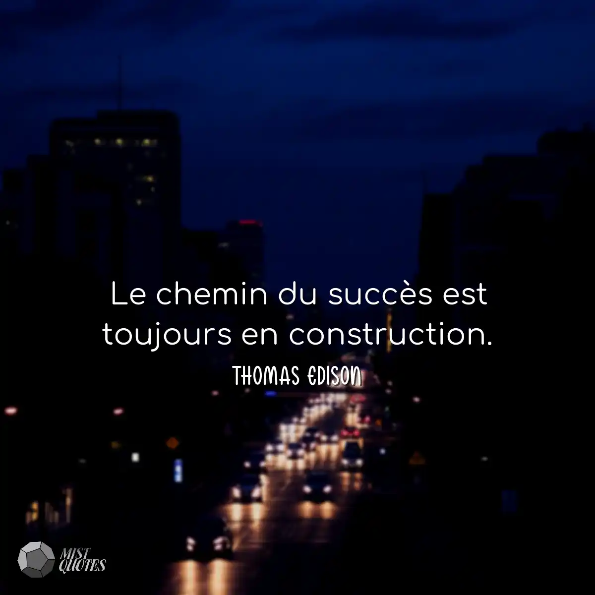 Le chemin du succès est toujours en con