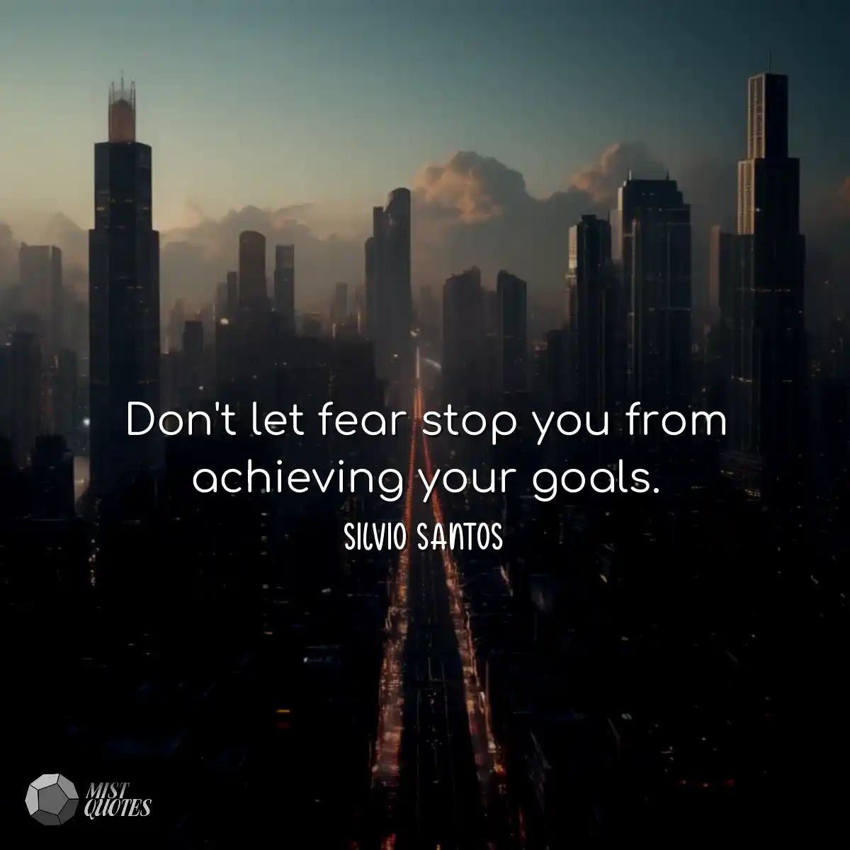 Don't let fear stop you from achieving y